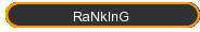 RaNkInG